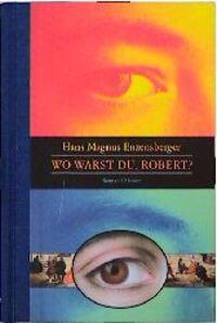 Cover: 9783446194472 | Wo warst du, Robert? | Hans Magnus Enzensberger | Buch | Deutsch