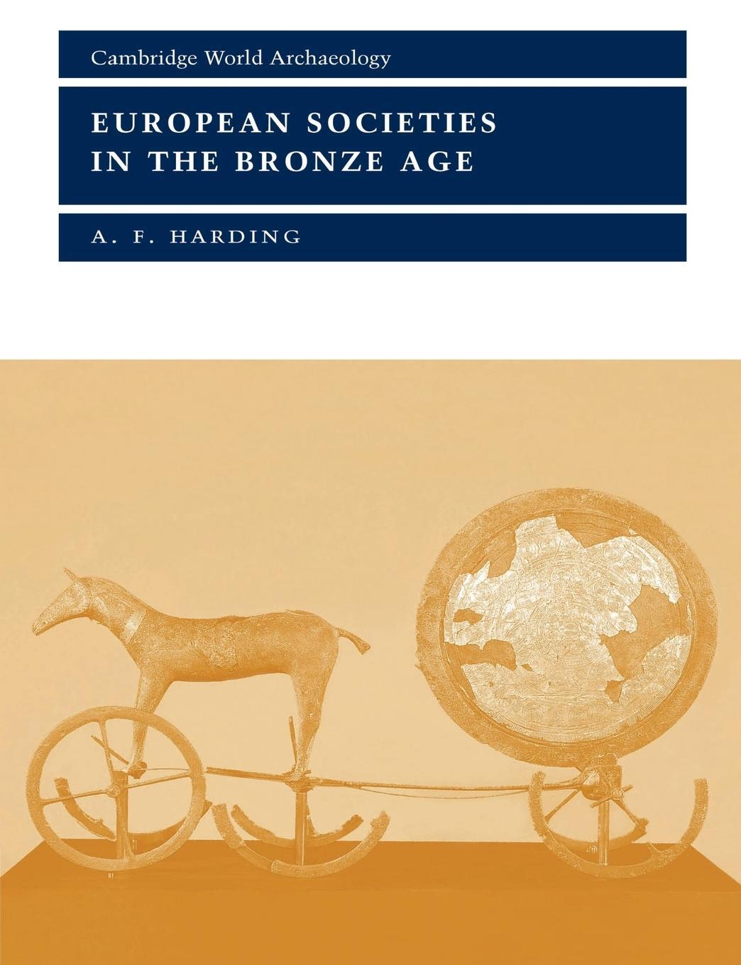 Cover: 9780521367295 | European Societies in the Bronze Age | A. F. Harding (u. a.) | Buch