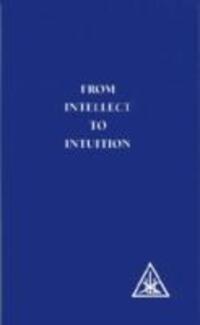 Cover: 9780853301080 | From Intellect to Intuition | Alice A. Bailey | Taschenbuch | Englisch