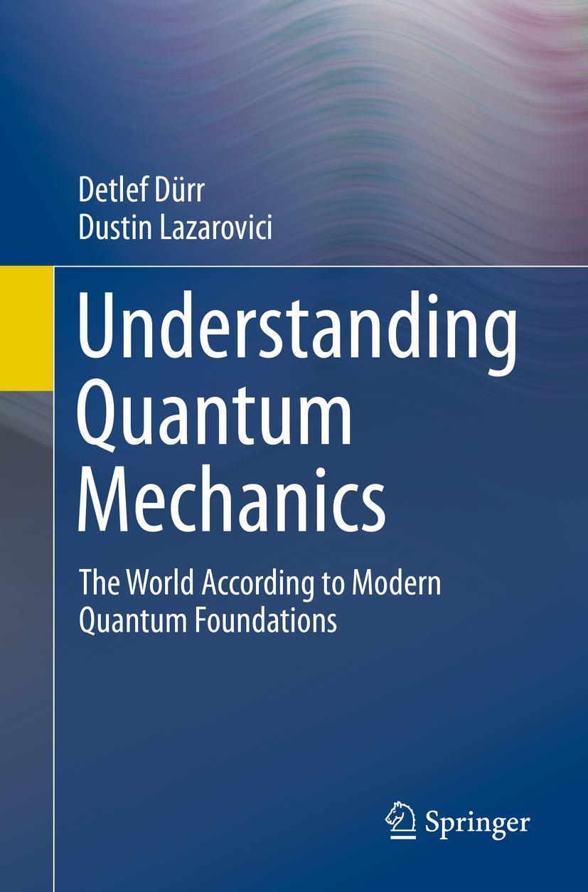 Cover: 9783030400675 | Understanding Quantum Mechanics | Dustin Lazarovici (u. a.) | Buch