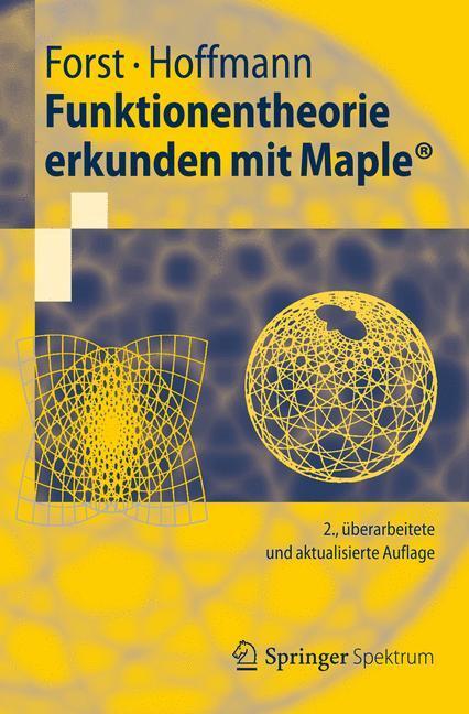 Cover: 9783642294112 | Funktionentheorie erkunden mit Maple | Dieter Hoffmann (u. a.) | Buch