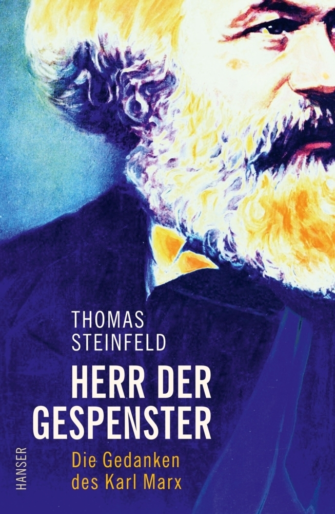Cover: 9783446256736 | Herr der Gespenster | Die Gedanken des Karl Marx | Thomas Steinfeld