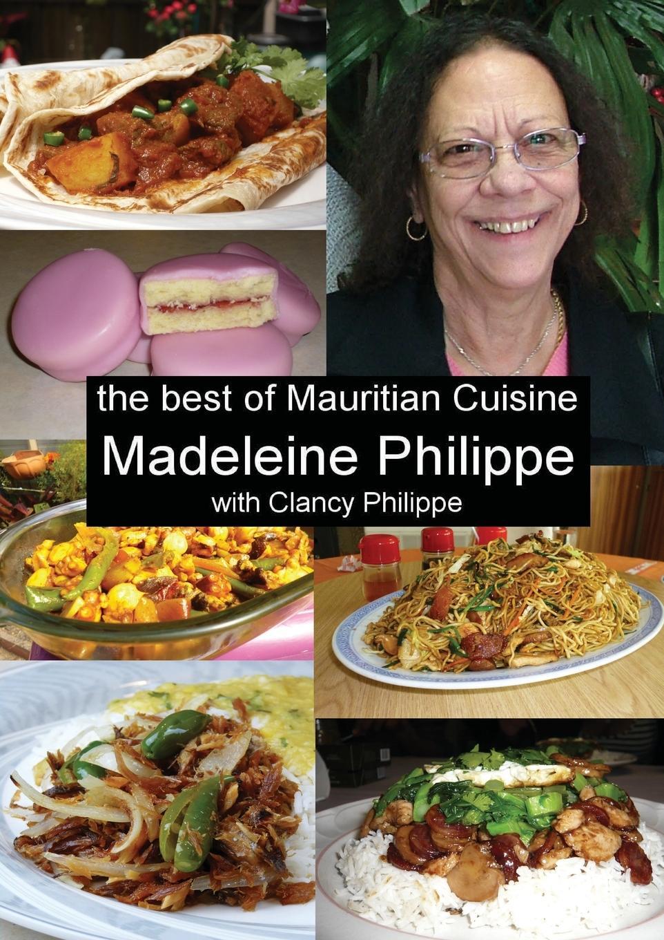 Cover: 9780994199614 | The Best of Mauritian Cuisine | Madeleine V Philippe (u. a.) | Buch