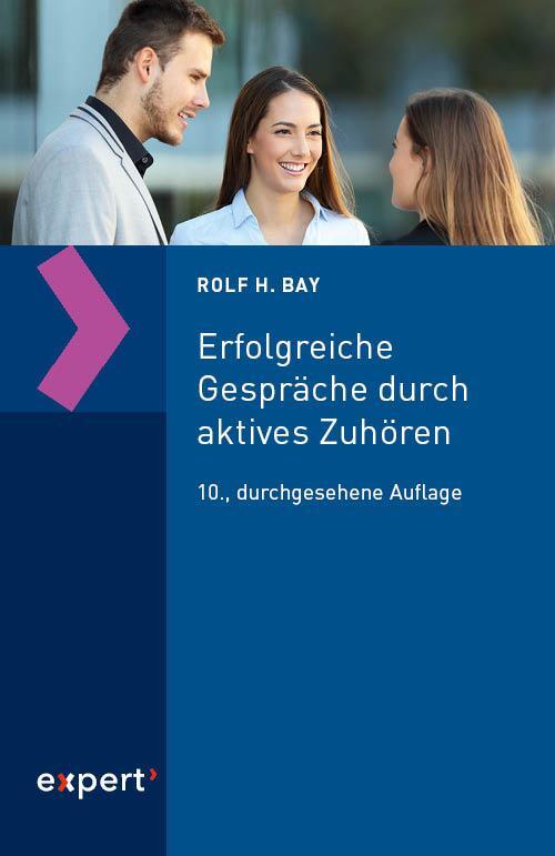 Cover: 9783816935261 | Erfolgreiche Gespräche durch aktives Zuhören | Rolf H. Bay | Buch
