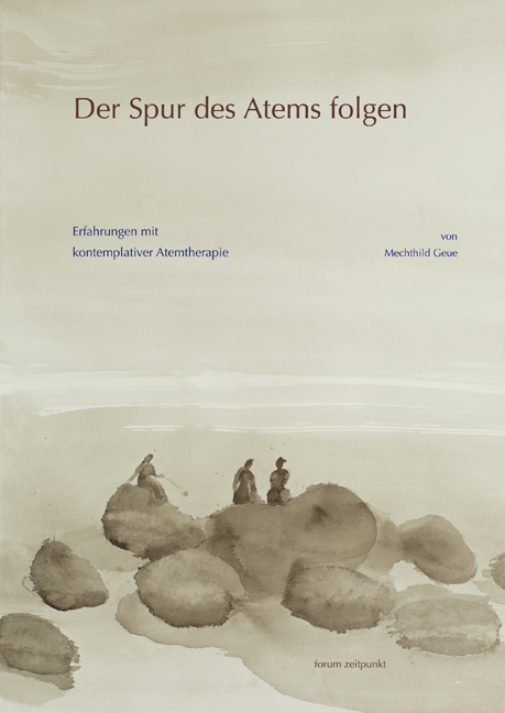 Cover: 9783895006258 | Der Spur des Atems folgen | Mechthild Geue | 2008 | Reichert