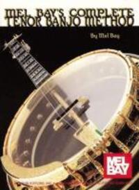 Cover: 9781562220181 | Complete Tenor Banjo Method | Mel Bay | Buch | Englisch | 1986