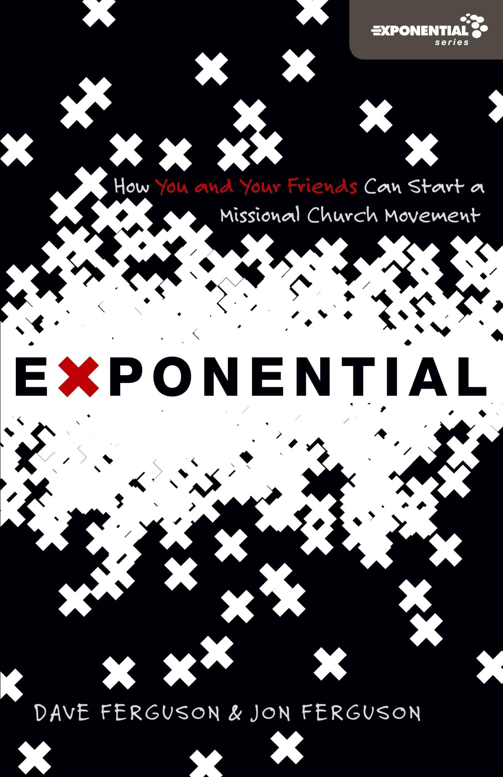 Cover: 9780310326786 | Exponential | How to Accomplish the Jesus Mission | Ferguson (u. a.)