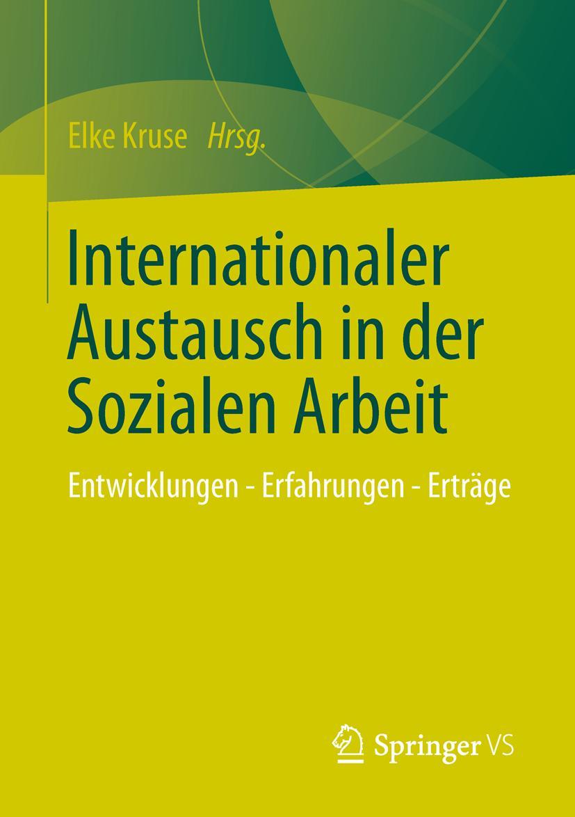 Cover: 9783531173191 | Internationaler Austausch in der Sozialen Arbeit | Elke Kruse | Buch