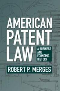 Cover: 9781009125796 | American Patent Law | A Business and Economic History | Merges | Buch