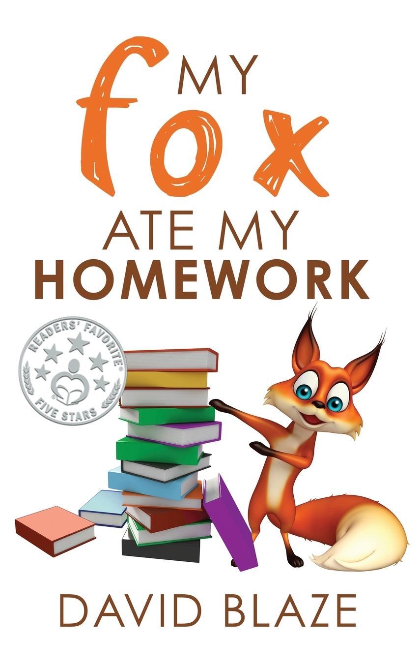 Cover: 9781732591462 | My Fox Ate My Homework | David Blaze | Buch | Englisch | 2018