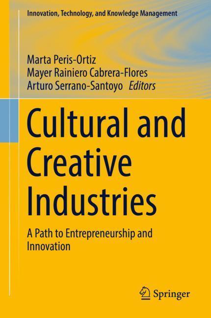 Cover: 9783319995892 | Cultural and Creative Industries | Marta Peris-Ortiz (u. a.) | Buch