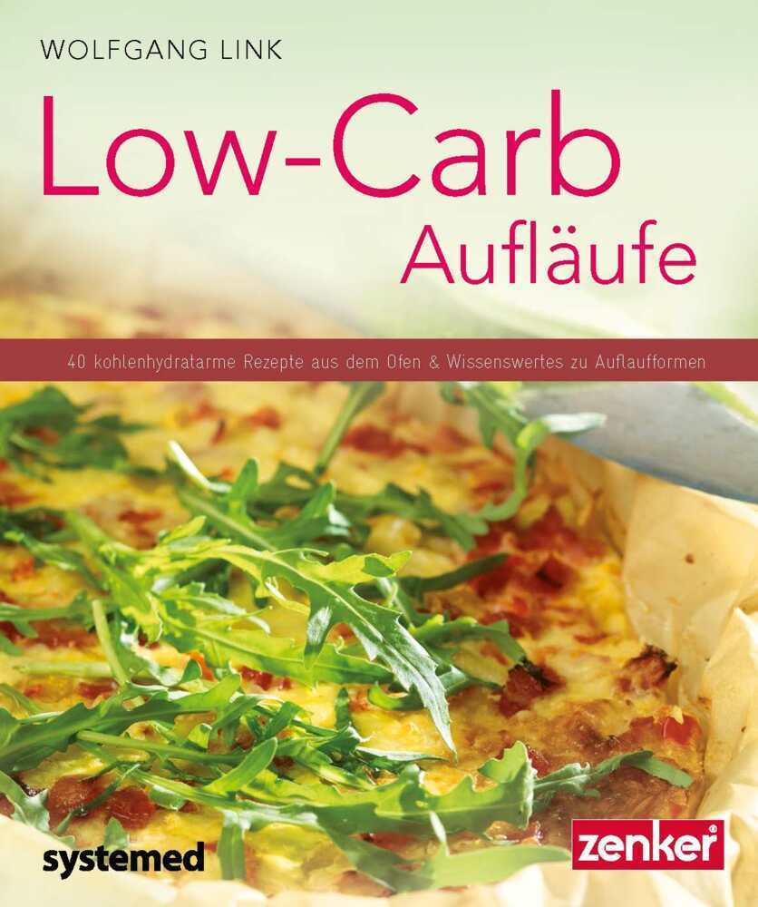 Cover: 9783958140226 | Low-Carb-Aufläufe | Wolfgang Link | Taschenbuch | 72 S. | Deutsch