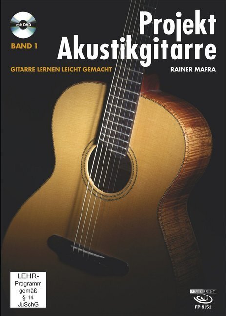 Cover: 9783938679968 | Projekt Akustikgitarre, Band 1., m. 1 Audio-DVD. Bd.1 | Rainer Mafra