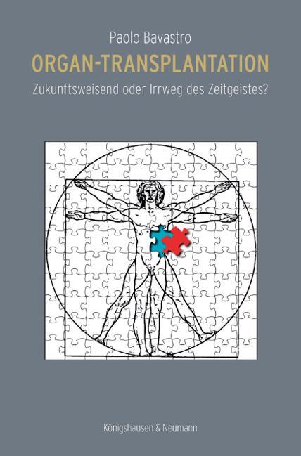 Cover: 9783826065699 | Organ-Transplantation | Zukunftsweisend oder Irrweg des Zeitgeistes?