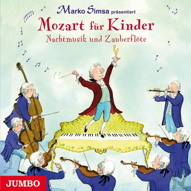 Cover: 9783833730740 | Mozart für Kinder. Nachtmusik und Zauberflöte | Marko Simsa | Audio-CD