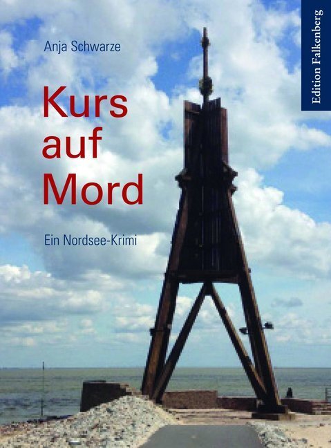 Cover: 9783954942237 | Kurs auf Mord | Ein Nordsee-Krimi | Anja Schwarze | Taschenbuch | 2020