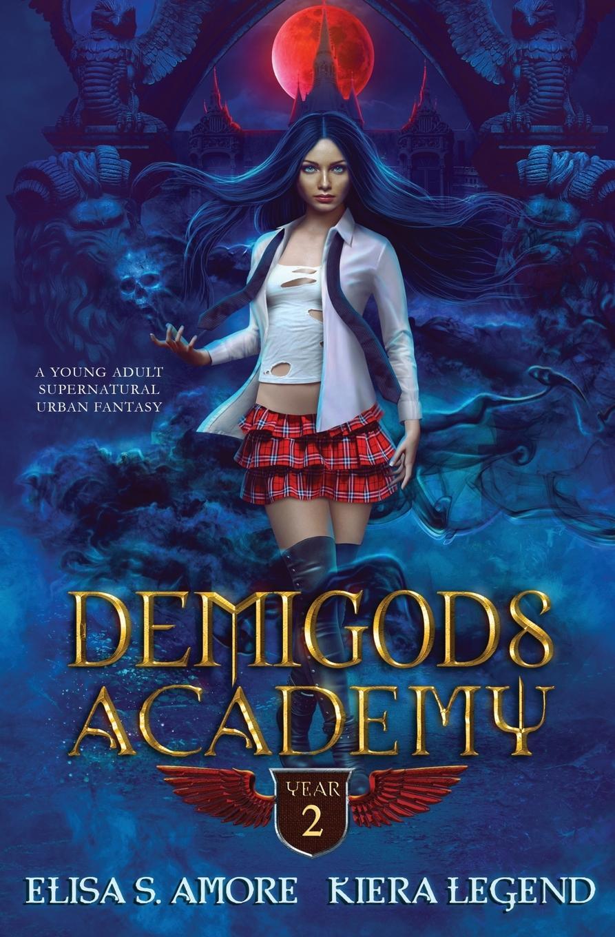 Cover: 9781947425156 | Demigods Academy - Year Two | (Young Adult Supernatural Urban Fantasy)
