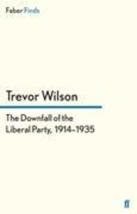 Cover: 9780571280216 | The Downfall of the Liberal Party, 1914-1935 | Taschenbuch | Paperback