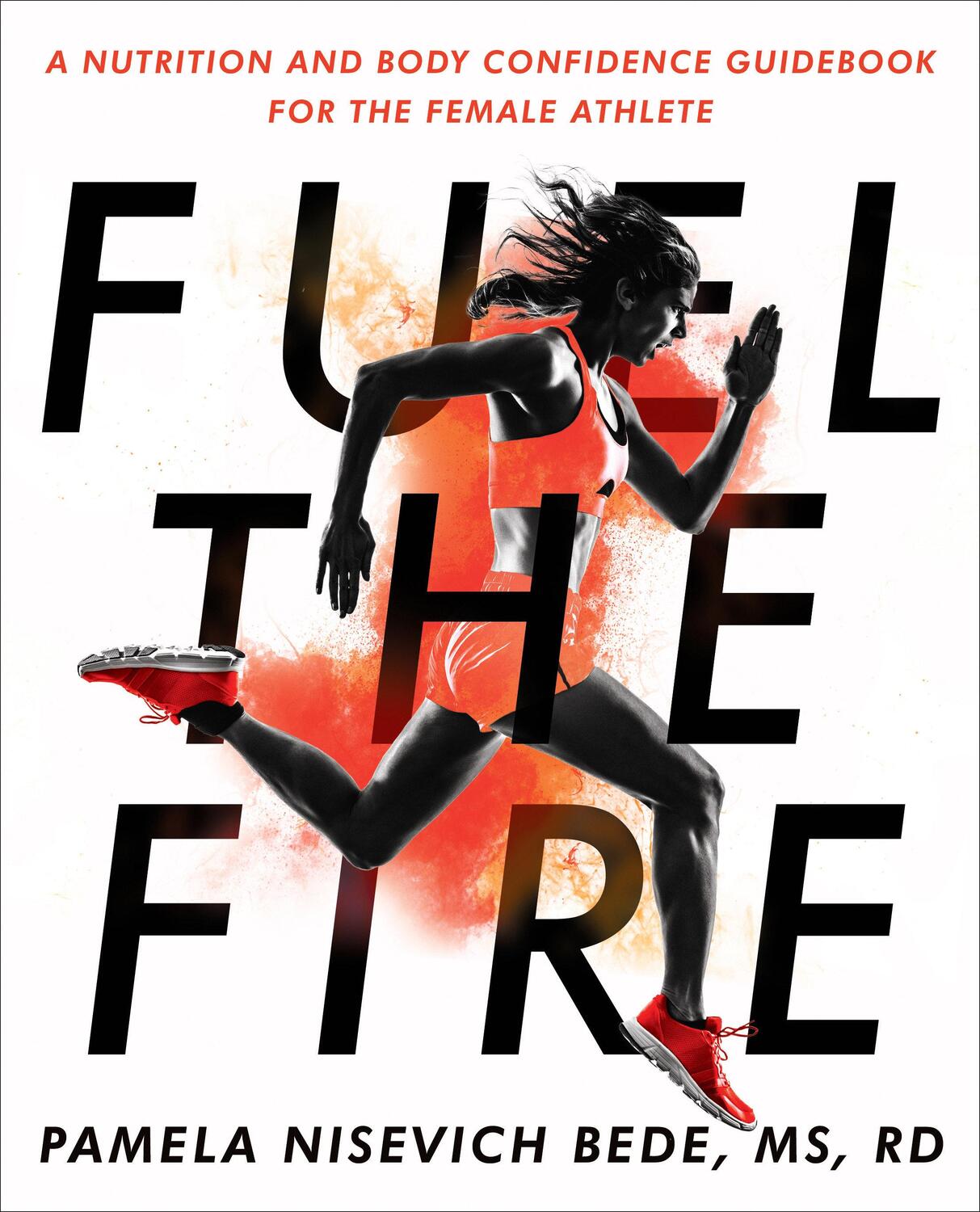 Cover: 9780593418642 | Fuel The Fire | Pamela Nisevich Bede | Taschenbuch | Englisch | 2022