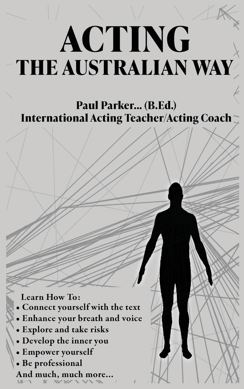 Cover: 9780645505016 | Acting The Australian Way | Paul Parker | Buch | Englisch | 2022