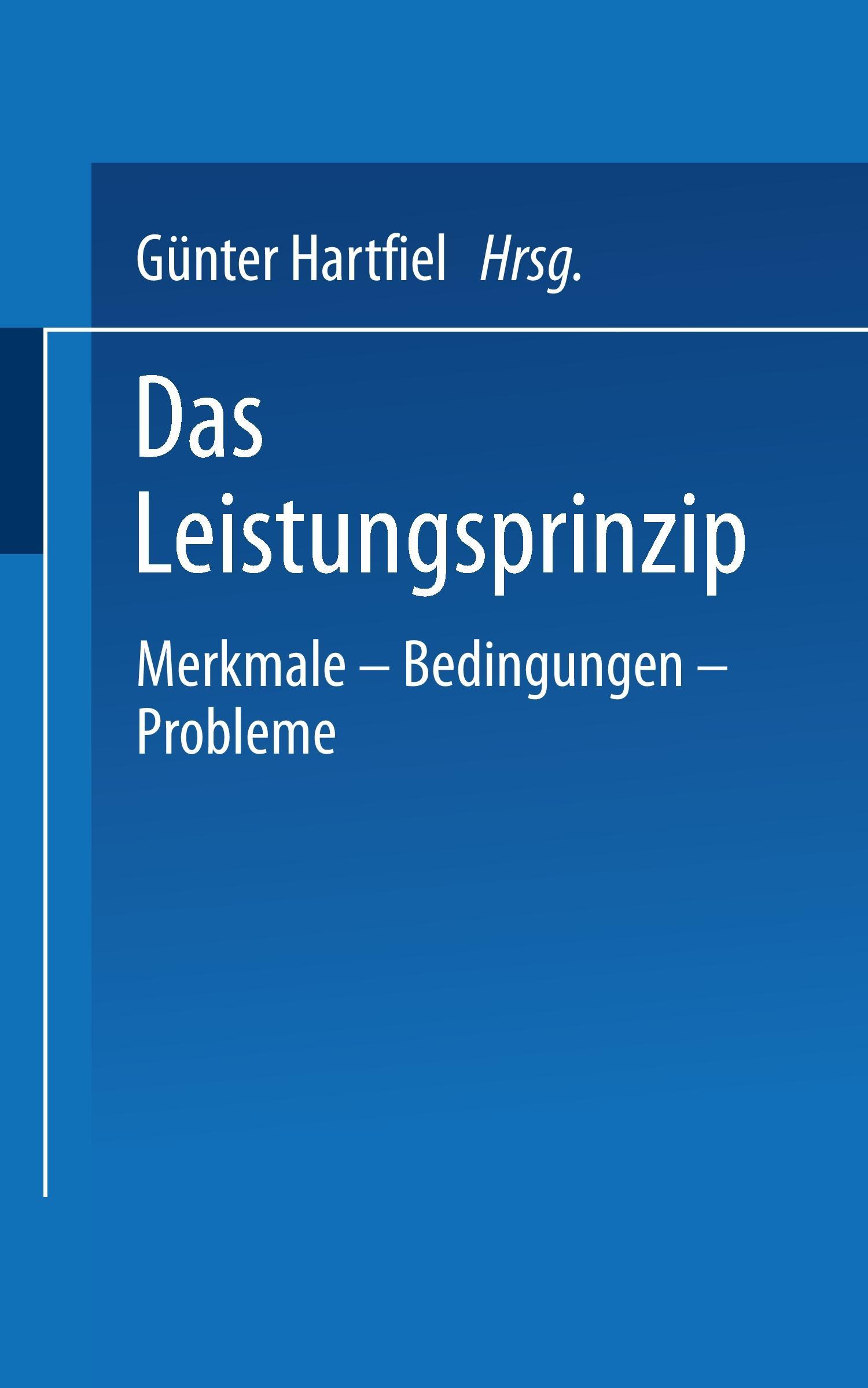 Cover: 9783810001603 | Das Leistungsprinzip | Merkmale - Bedingungen - Probleme | Hartfiel