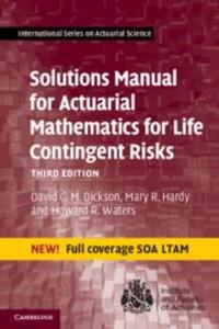 Cover: 9781108747615 | Solutions Manual for Actuarial Mathematics for Life Contingent Risks