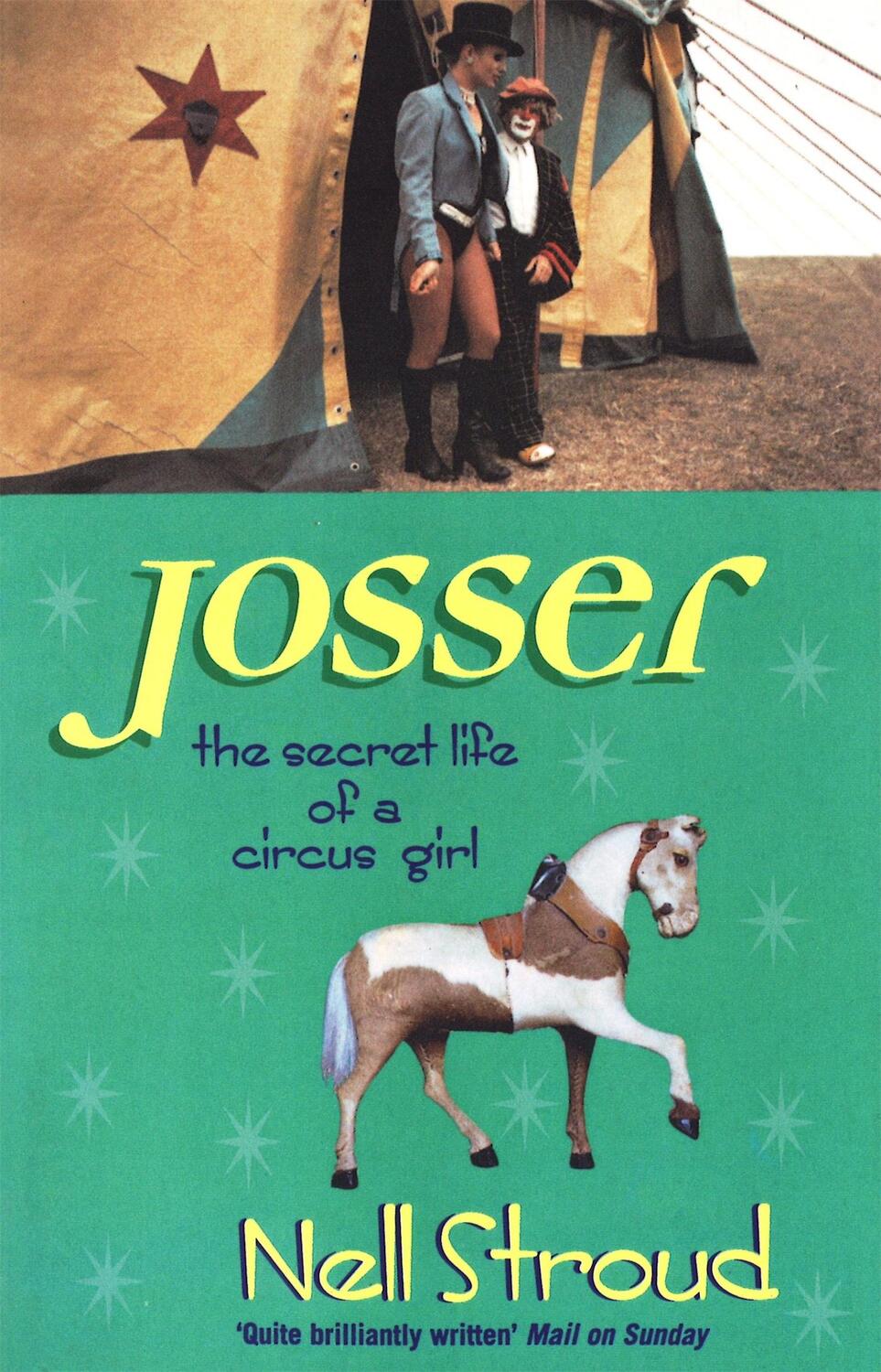 Cover: 9781860496950 | Josser | The Secret Life of a Circus Girl | Nell Stroud | Taschenbuch