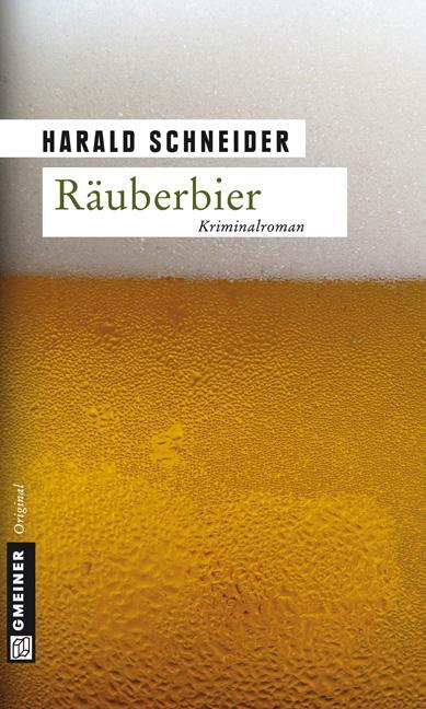 Cover: 9783839211298 | Räuberbier | Harald Schneider | Taschenbuch | Hauptkommissar Palzki