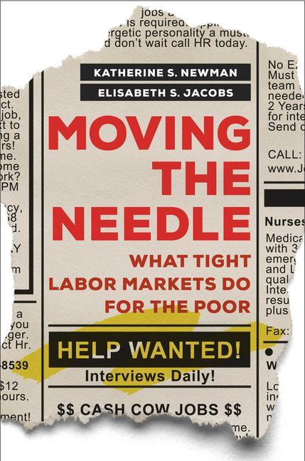 Cover: 9780520379107 | Moving the Needle | What Tight Labor Markets Do for the Poor | Buch