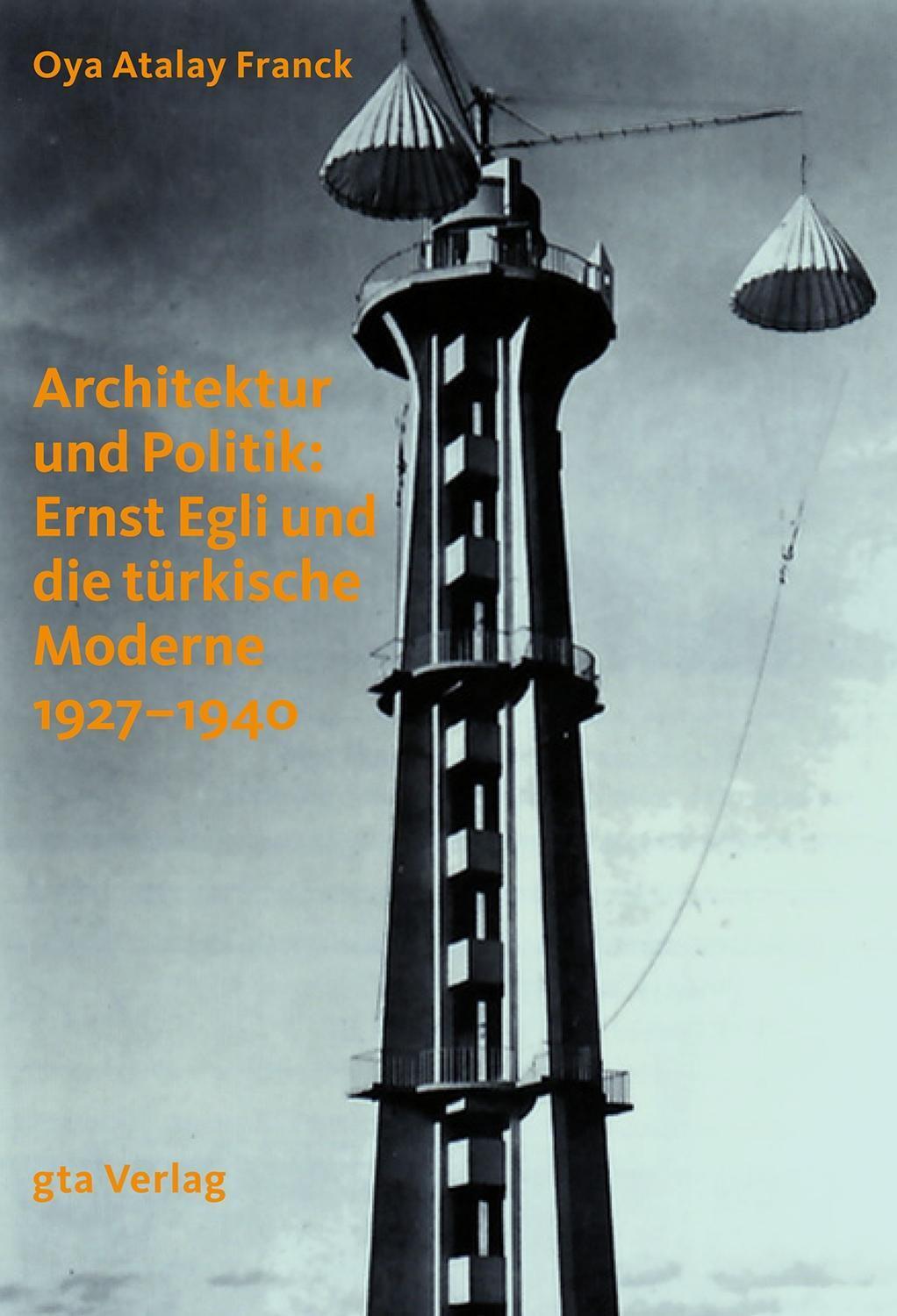 Cover: 9783856762551 | Architektur und Politik: Ernst Egli und die türkische Moderne...