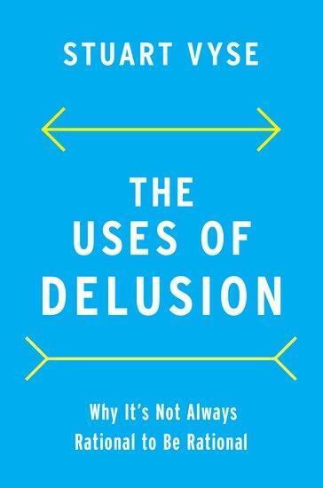 Cover: 9780190079857 | The Uses of Delusion | Why It's Not Always Rational to Be Rational