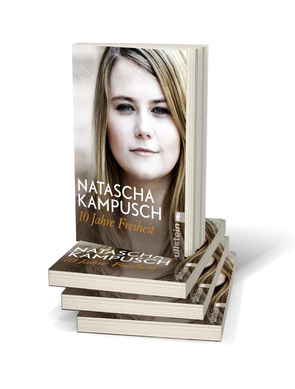 Bild: 9783548377285 | 10 Jahre Freiheit | Natascha Kampusch (u. a.) | Taschenbuch | 240 S.