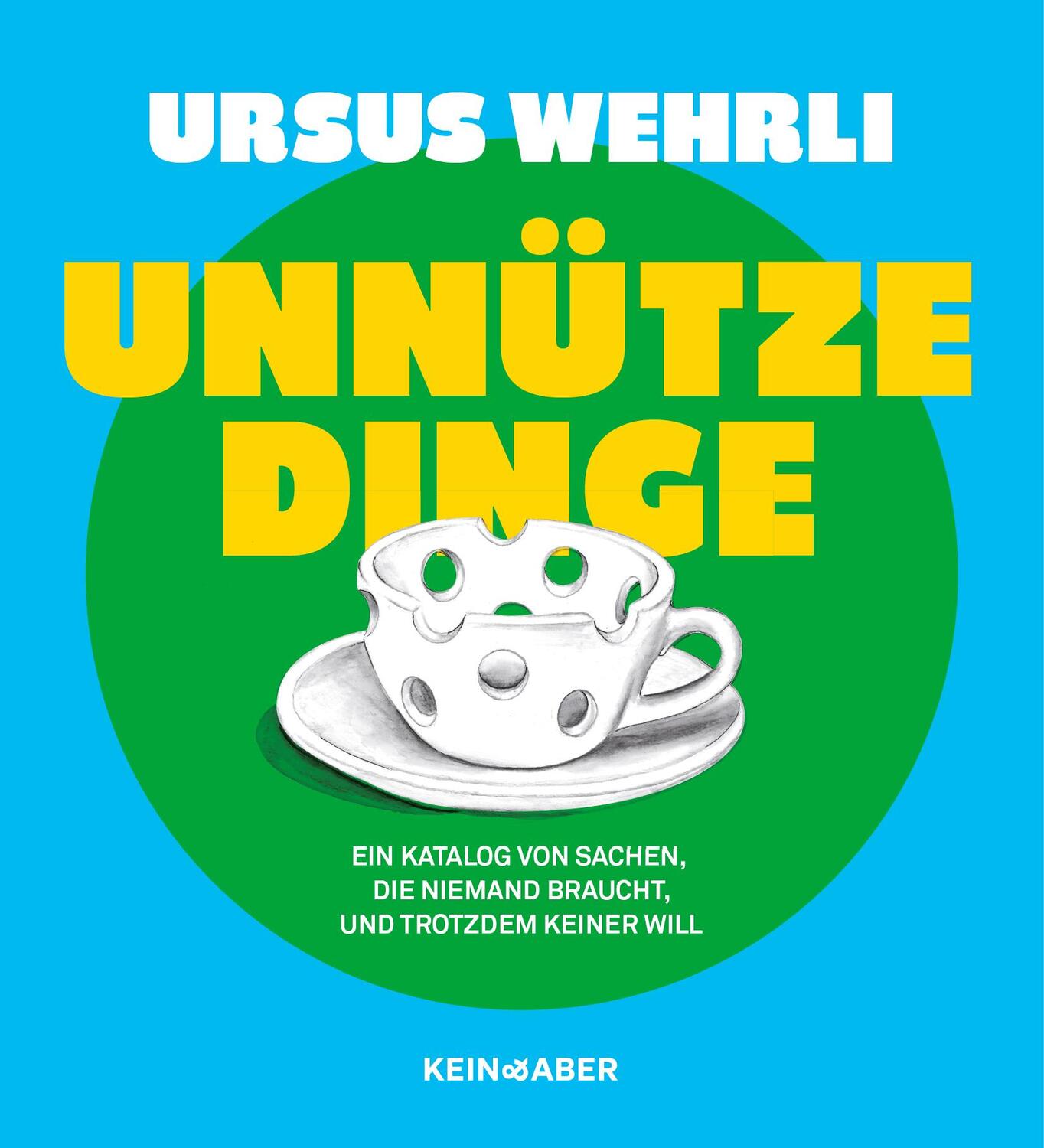 Cover: 9783036950075 | Unnütze Dinge | Ursus Wehrli | Buch | gebunden | Deutsch | 2023