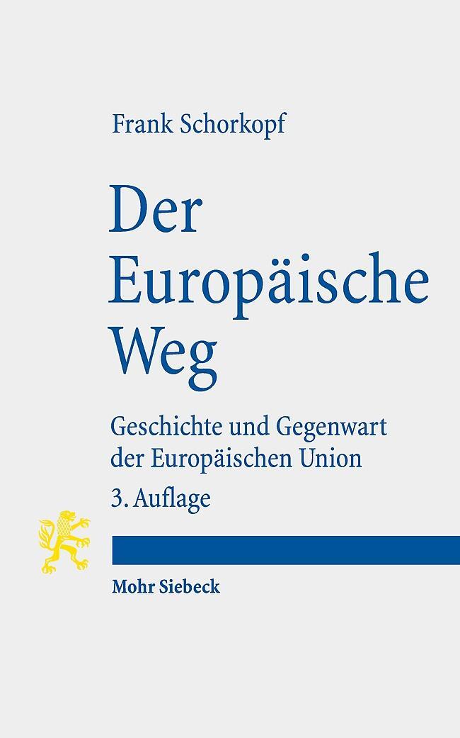 Cover: 9783161596001 | Der Europäische Weg | Geschichte und Gegenwart der Europäischen Union
