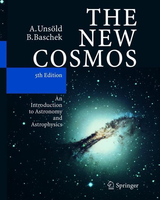 Cover: 9783540678779 | The New Cosmos | An Introduction to Astronomy and Astrophysics | Buch