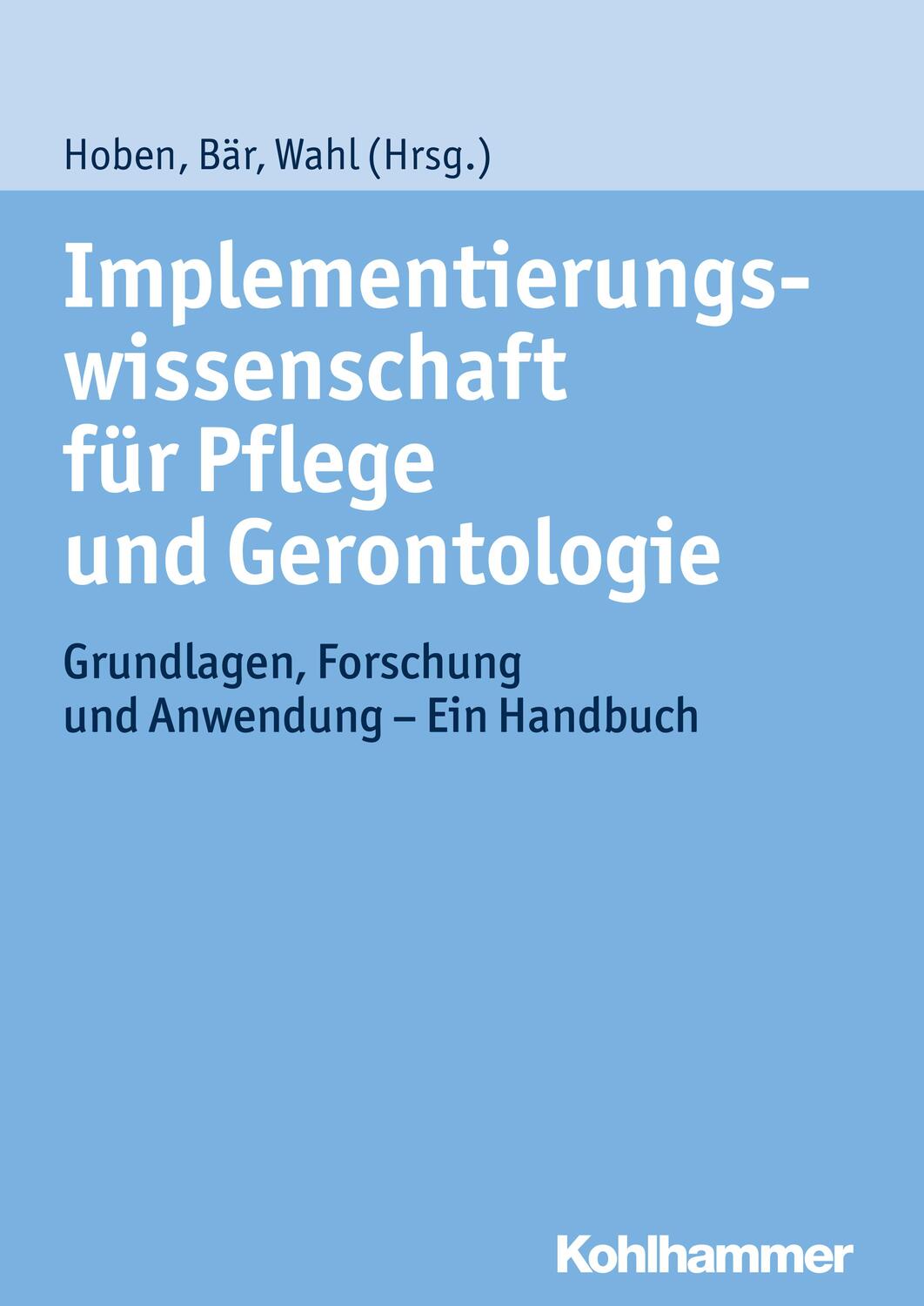 Cover: 9783170226128 | Implementierungswissenschaft für Pflege und Gerontologie | Buch | 2015