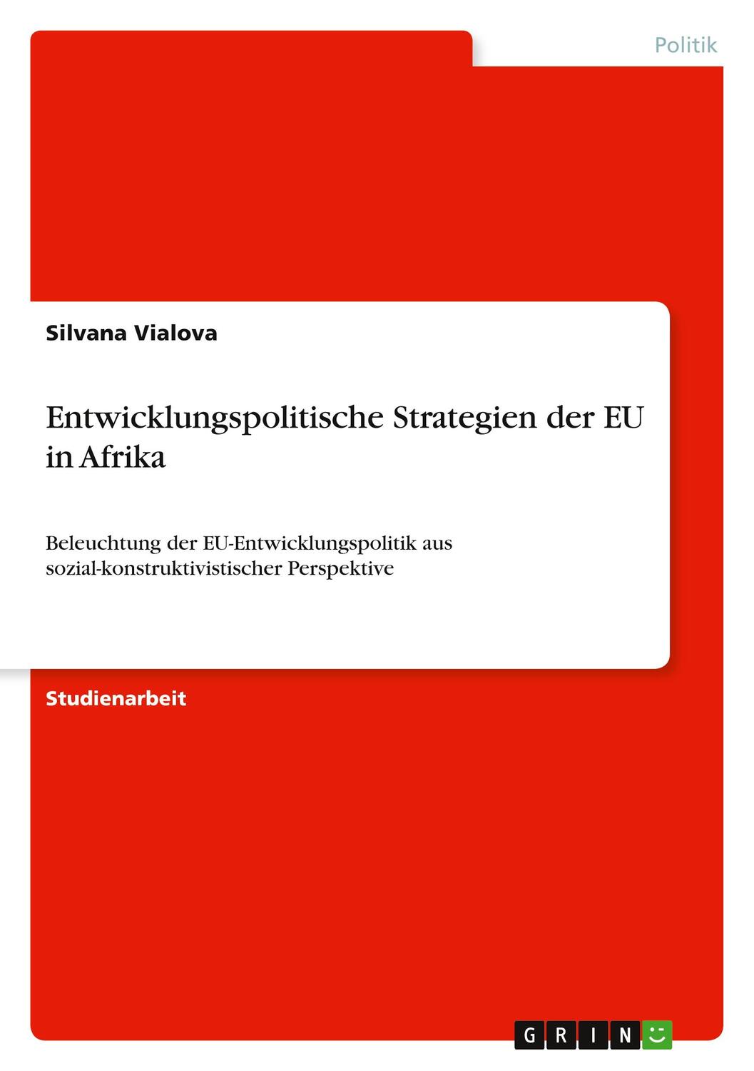 Cover: 9783346223067 | Entwicklungspolitische Strategien der EU in Afrika | Silvana Vialova