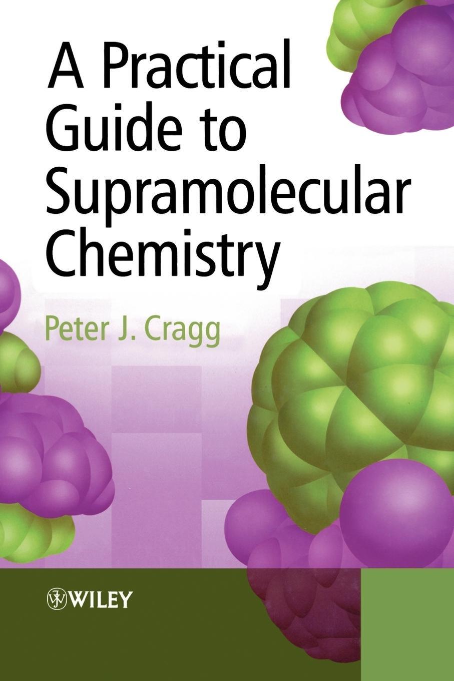 Cover: 9780470866542 | Practical Guide to Supramolecular Chem | Cragg | Taschenbuch | 216 S.
