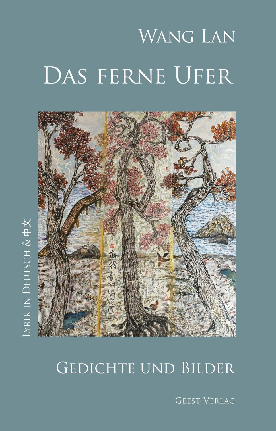 Cover: 9783866859470 | Das ferne Ufer | Gedichte und Bilder | Wang Lan | Taschenbuch | 2023