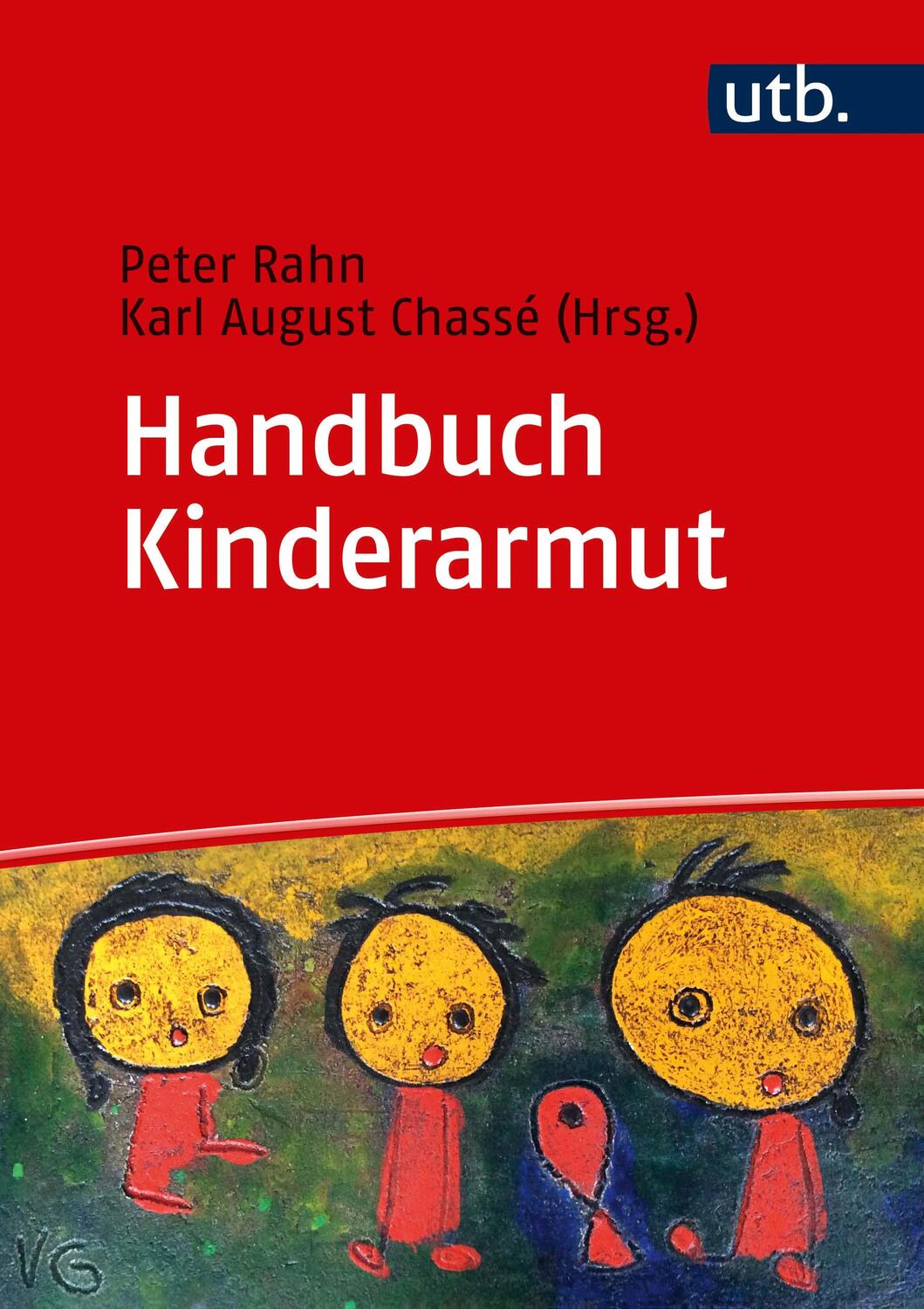 Cover: 9783825253561 | Handbuch Kinderarmut | Peter Rahn (u. a.) | Buch | 388 S. | Deutsch