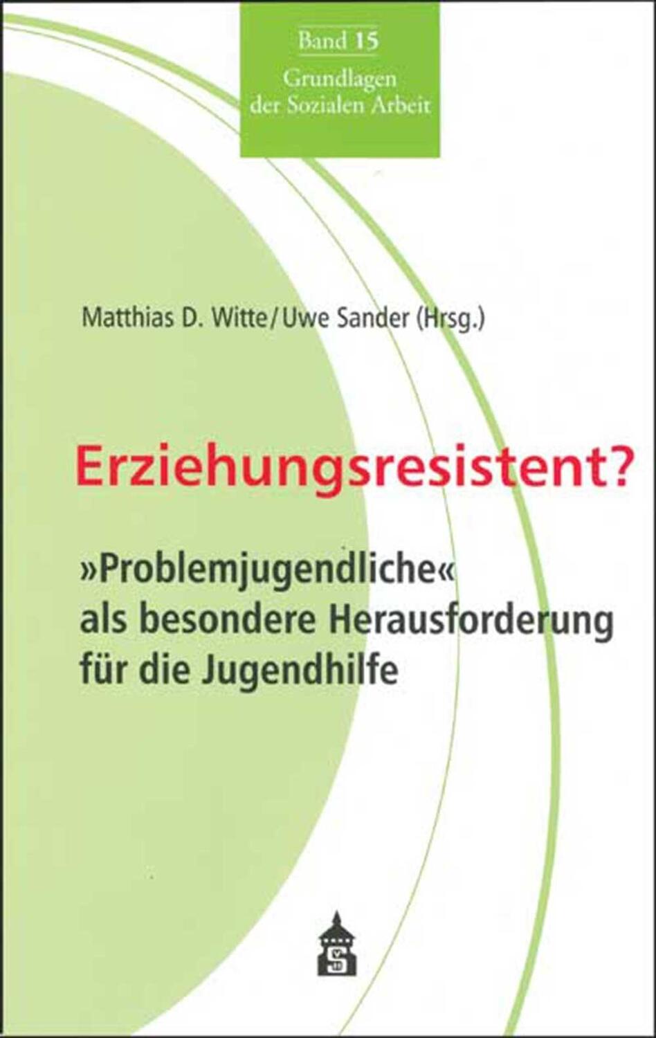 Cover: 9783834000804 | Erziehungsresistent? | Matthias D. Witte (u. a.) | Taschenbuch | 2021