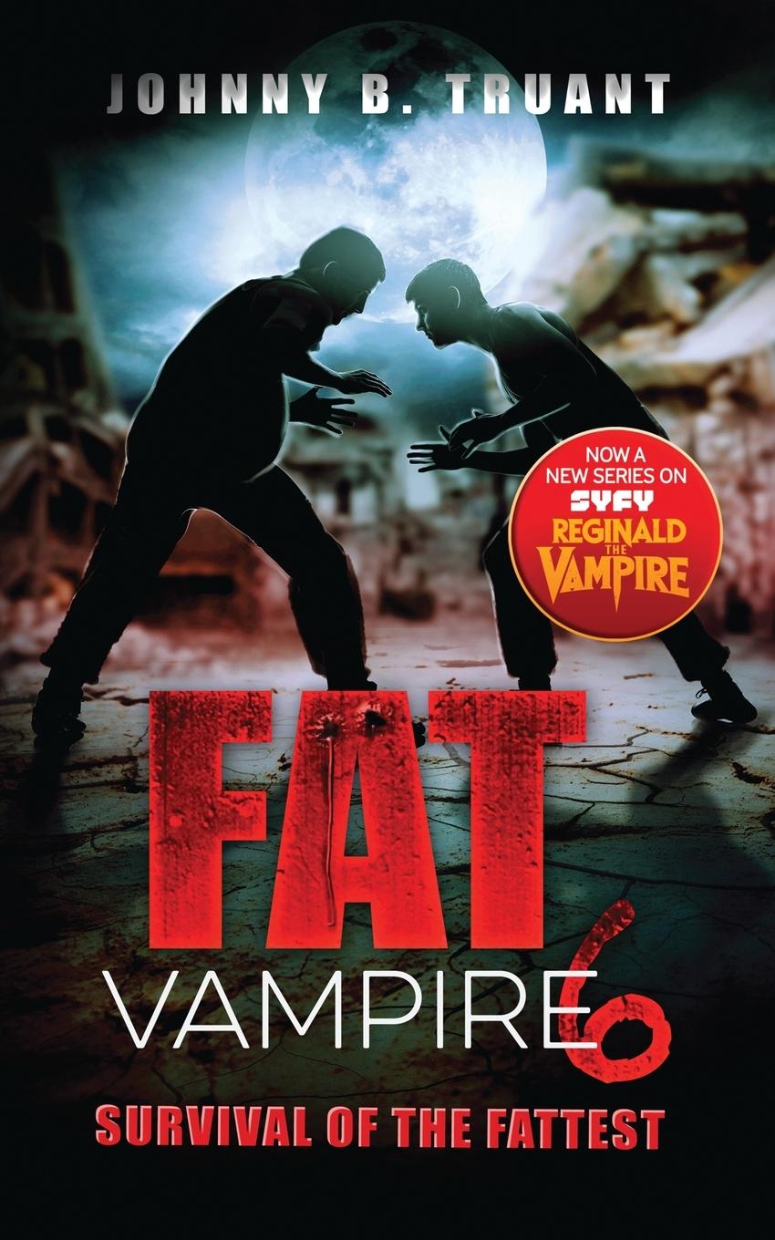 Cover: 9781964578064 | Fat Vampire 6 | Survival of the Fattest | Johnny B. Truant | Buch