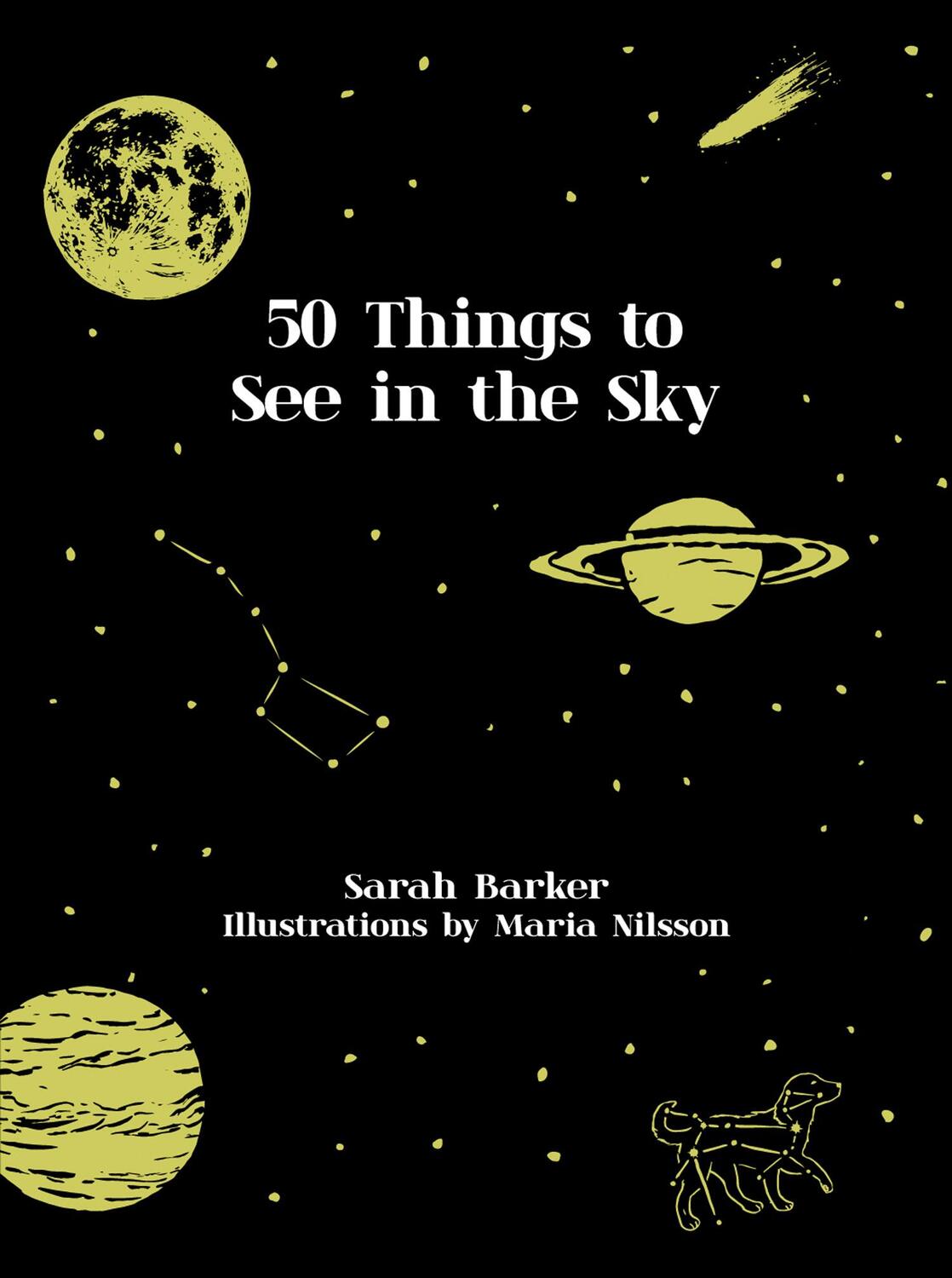 Cover: 9781911624004 | 50 Things to See in the Sky | Sarah Barker | Buch | Englisch | 2019