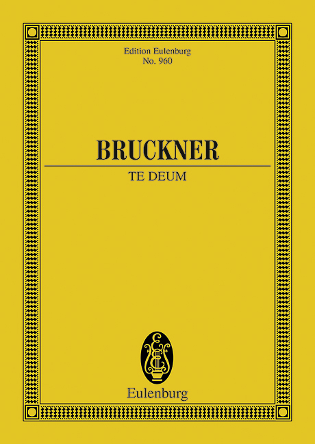 Cover: 9783795772260 | Te Deum (Redlich) | Anton Bruckner | Eulenburg Miniature Scores | 1985