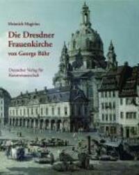 Cover: 9783871572111 | Die Dresdner Frauenkirche von George Bähr | Heinrich Magirius | Buch