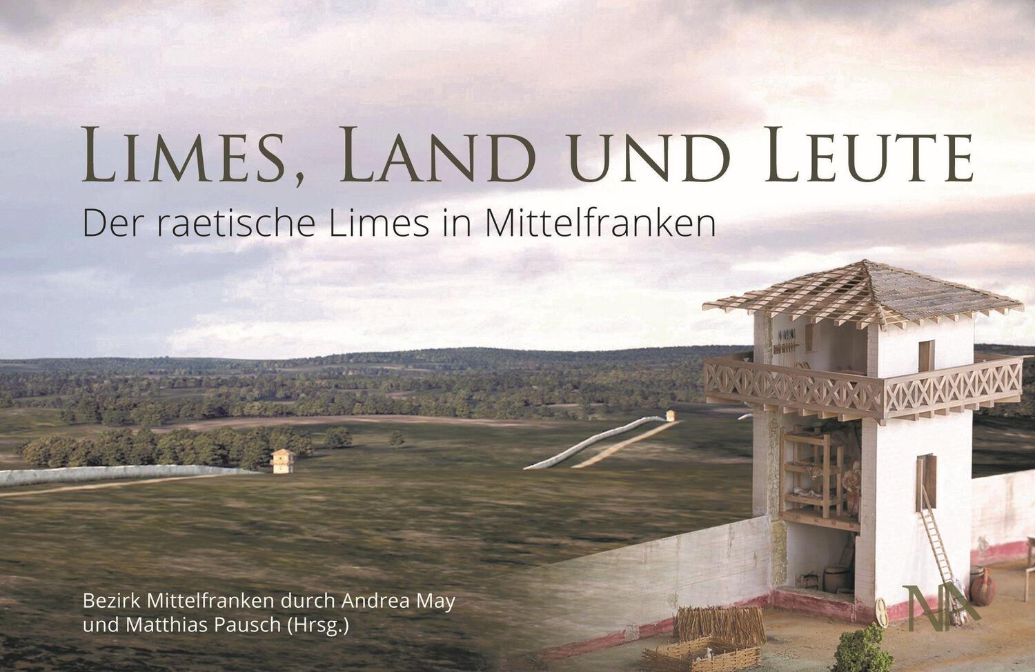 Cover: 9783961761470 | Limes, Land und Leute | Der raetische Limes in Mittelfranken | Buch
