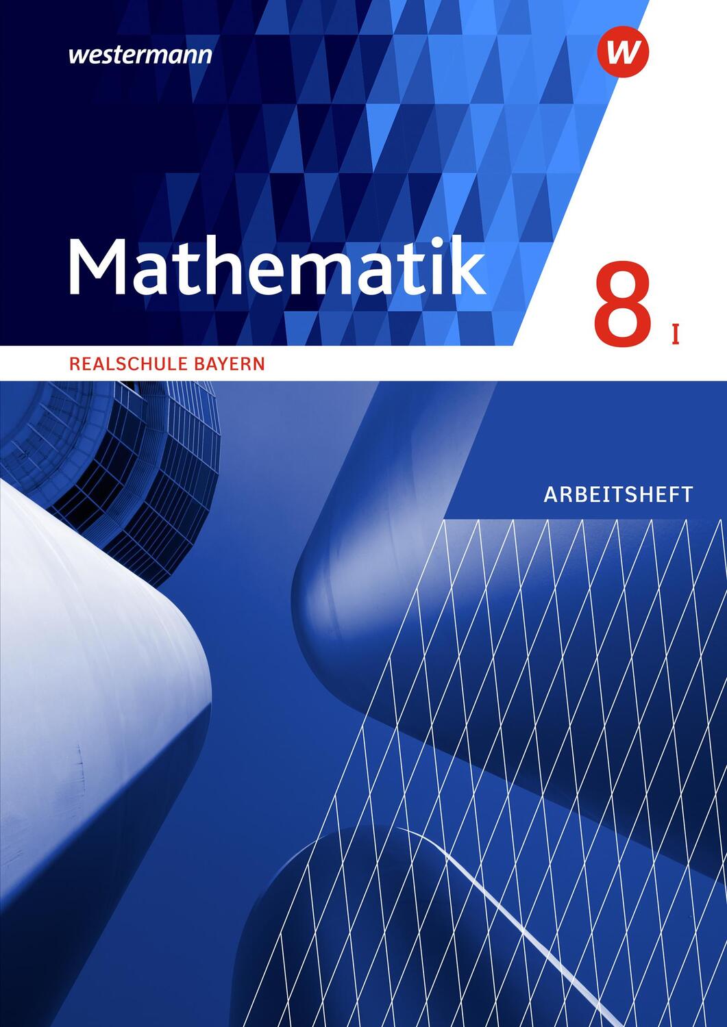 Cover: 9783141236422 | Mathematik 8. Arbeitsheft mit Lösungen. WPF I. Realschulen in Bayern