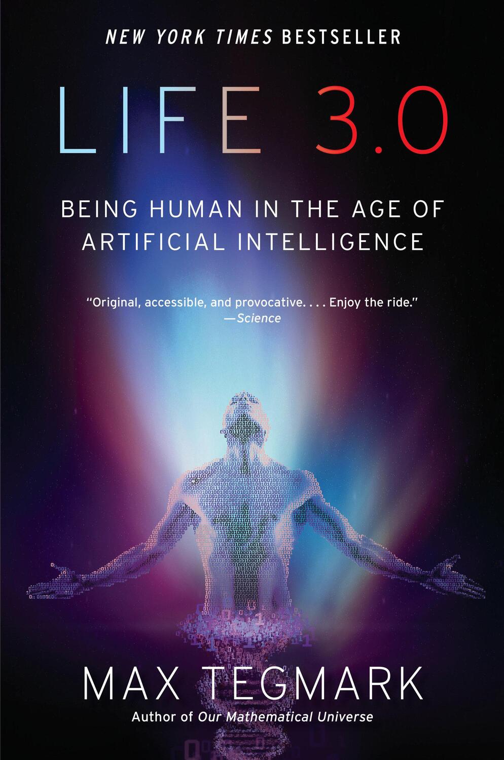 Cover: 9781101970317 | Life 3.0: Being Human in the Age of Artificial Intelligence | Tegmark