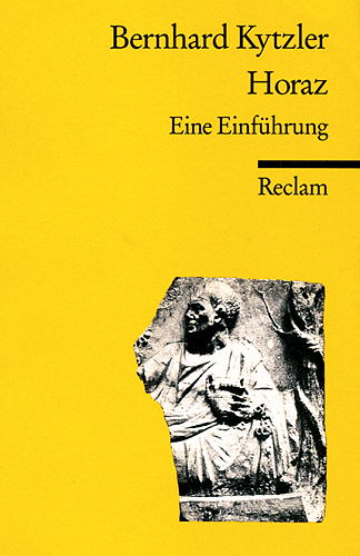 Cover: 9783150096031 | Horaz | Eine Einführung | Bernhard Kytzler | Taschenbuch | 1996
