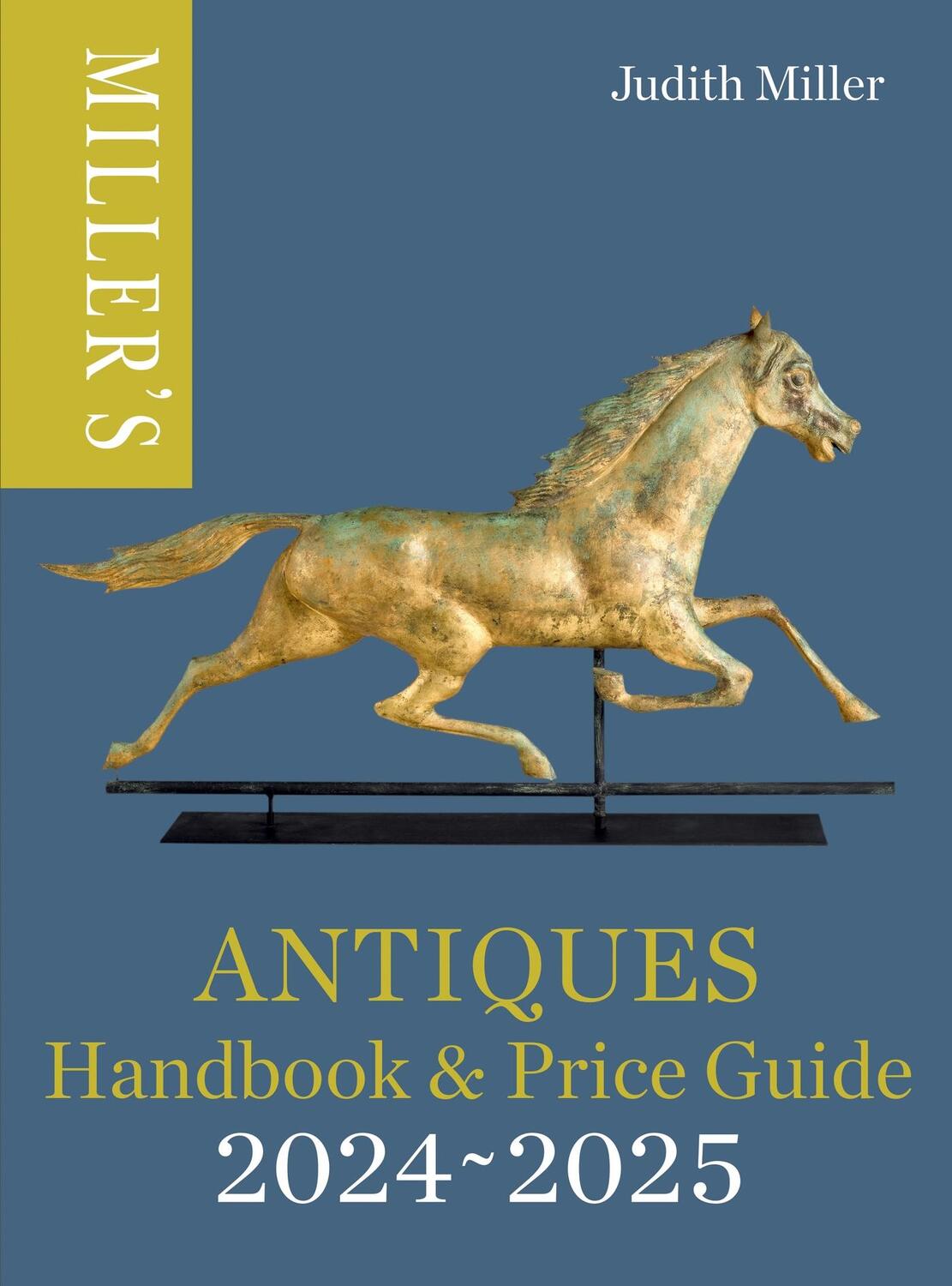 Cover: 9781784729431 | Miller's Antiques Handbook &amp; Price Guide 2024-2025 | Judith Miller